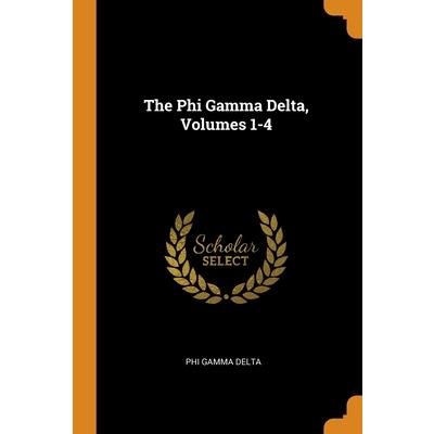 The Phi Gamma Delta, Volumes 1-4