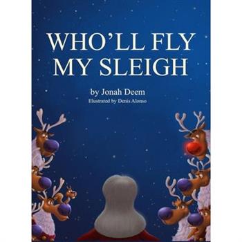 Who'll Fly My Sleigh