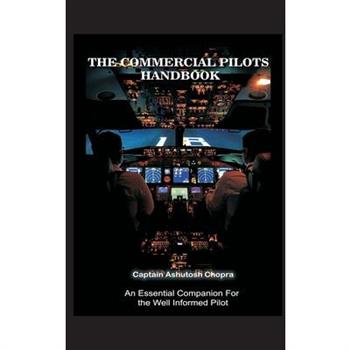The Commercial Pilots Handbook