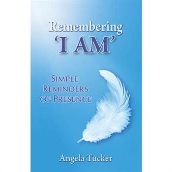 Remembering 'I Am'