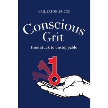 Conscious Grit