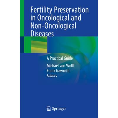 Fertility Preservation in Oncological and Non-Oncological Diseases