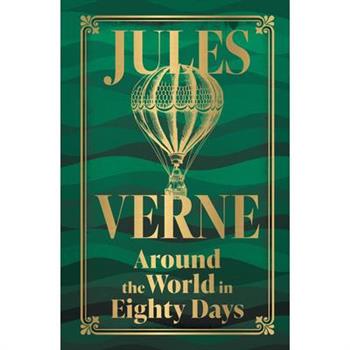 Around the World in Eighty Days (Deluxe Hardbound Edition)