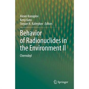 Behavior of Radionuclides in the Environment II