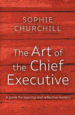 The Art of the Chief Executive