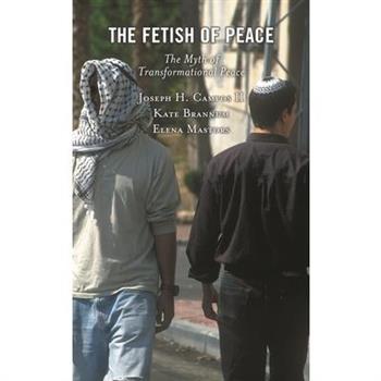 The Fetish of Peace