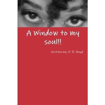 A window to my soul