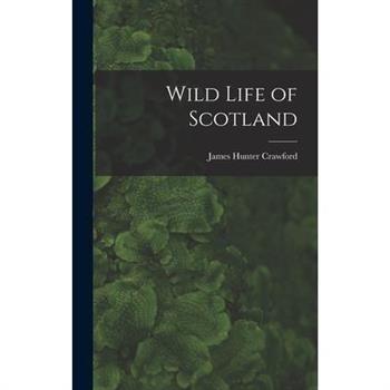 Wild Life of Scotland