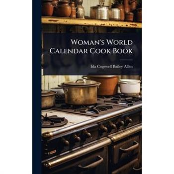 Woman’s World Calendar Cook Book