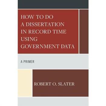 How to Do a Dissertation in Record Time Using Government Data