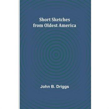 Short Sketches from Oldest America