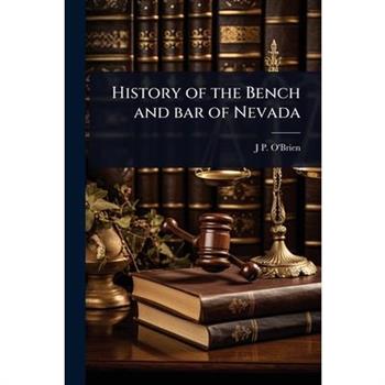 History of the Bench and bar of Nevada