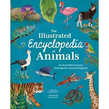 The Illustrated Encyclopedia of Animals