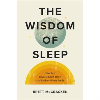 The Wisdom of Sleep
