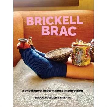 Brickell Brac