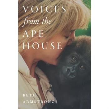 Voices from the Ape House