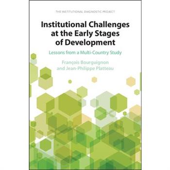 Institutional Challenges at the Early Stages of Development