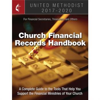 The United Methodist Church Financial Records Handbook 2017-2020