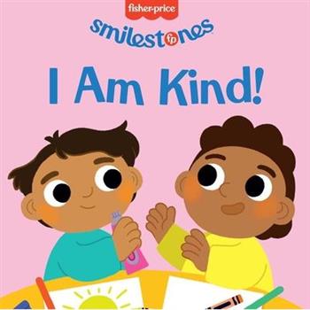 Fisher-Price: I Am Kind!