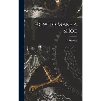 How to Make a Shoe