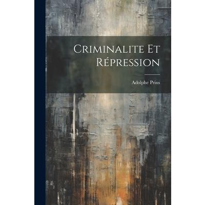 Criminalite et R矇pression