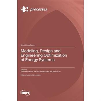 Modeling, Design and Engineering Optimization of Energy Systems