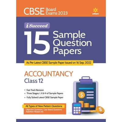 CBSE Board Exam 2023 I Succeed 15 Sample Question Papers Accountancy Class 12