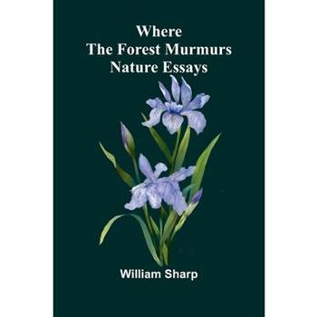 Where the forest murmurs