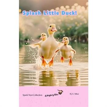Splash Little Duck!
