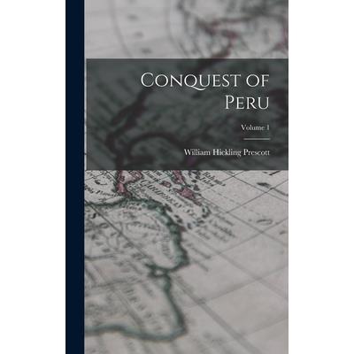 Conquest of Peru; Volume 1
