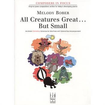 All Creatures Great . . . But Small