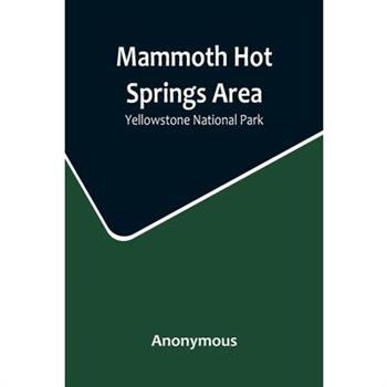 Mammoth Hot Springs Area