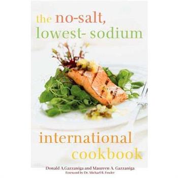 The No-Salt, Lowest-Sodium International Cookbook