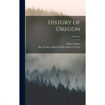 History of Oregon; Volume 2
