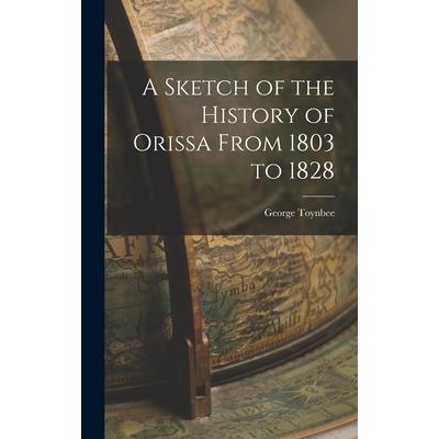 A Sketch of the History of Orissa From 1803 to 1828