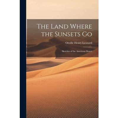 The Land Where the Sunsets Go