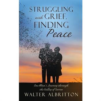 Struggling with Grief, Finding Peace