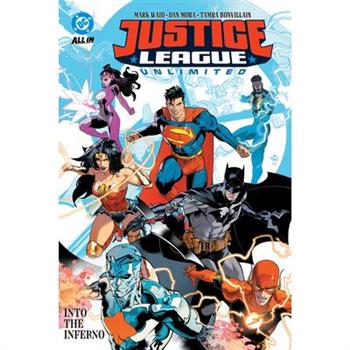 Justice League Unlimited Vol. 1: Into the Inferno