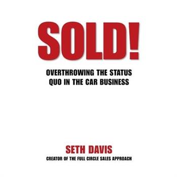 Sold! Overthrowing the Status Quo in the Car Business