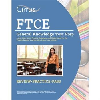 FTCE General Knowledge Test Prep 2024-2025