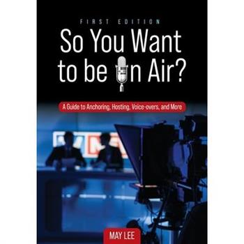 So You Want to be on Air?