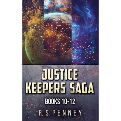 Justice Keepers Saga - Books 10-12