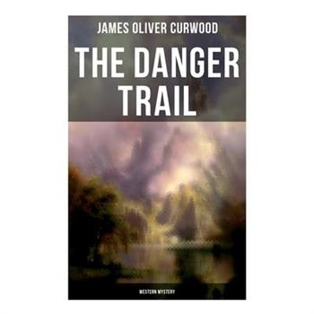 The Danger Trail (Western Mystery)