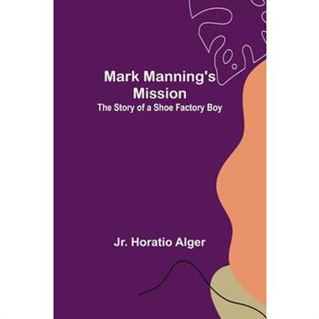 Mark Manning’s Mission