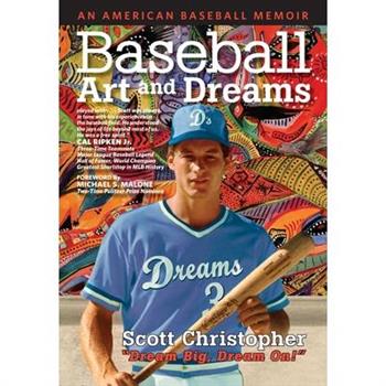 Baseball, Art, and Dreams