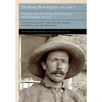 The Franz Boas Papers, Volume 2