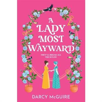 A Lady Most Wayward