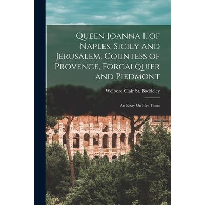 Queen Joanna I. of Naples, Sicily and Jerusalem, Countess of Provence, Forcalquier and Piedmont