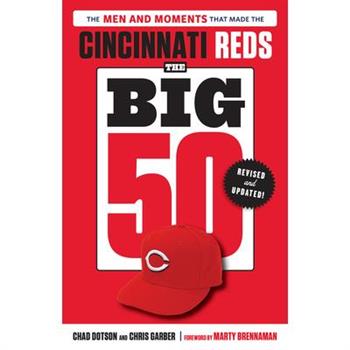 The Big 50: Cincinnati Reds
