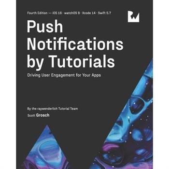 Push Notifications by Tutorials (Fourth Edition)
